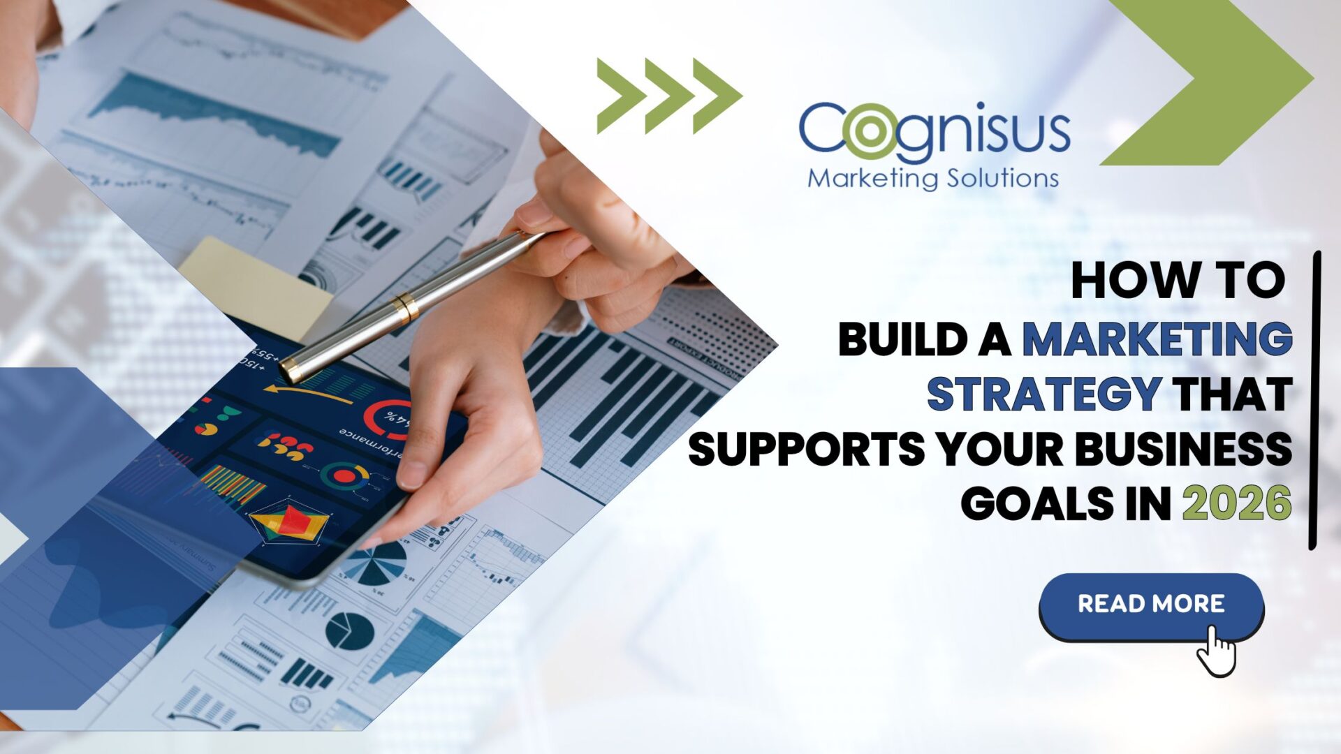 A person analyzing marketing data with charts, featuring the title "How to Build a Marketing Strategy for 2026" and a "Read More" button.